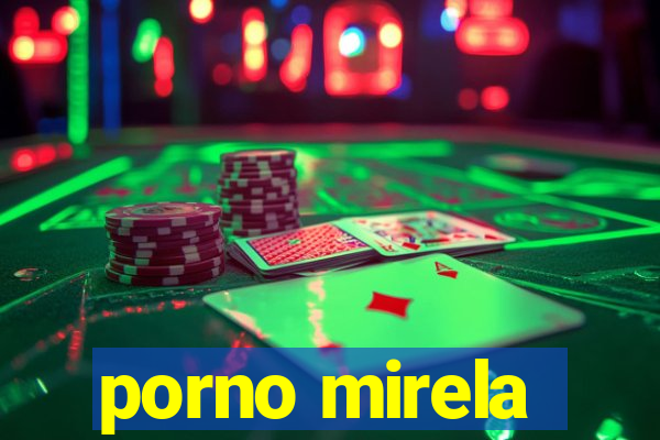 porno mirela